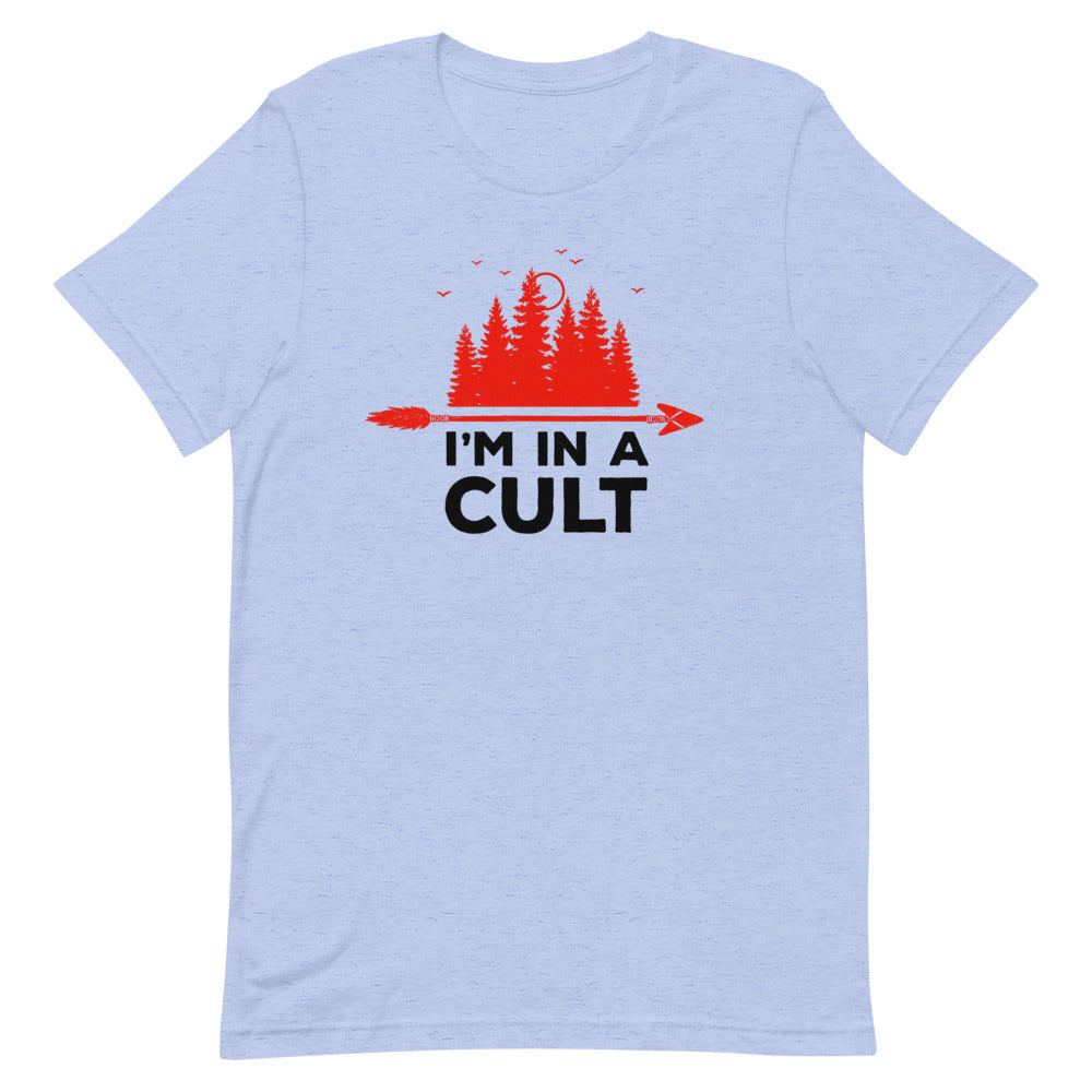 I'm in a Cult Tee