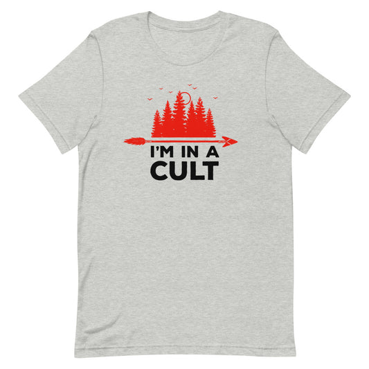 I'm in a Cult Tee